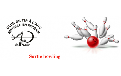 Sortie Bowling !